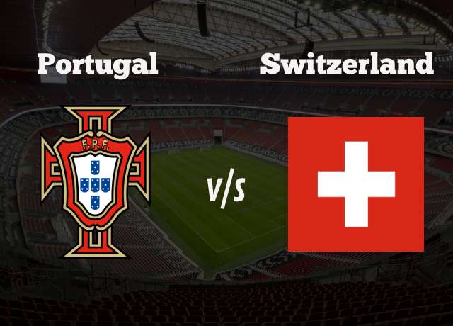 Portugal vs Switzerland